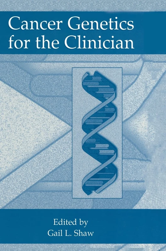 Cancer Genetics for the Clinician: Proceedings of the Symposium Cancer Genetics for the Clinican, Held in March 6-8, 1998, in Clearwater Beach, Florida