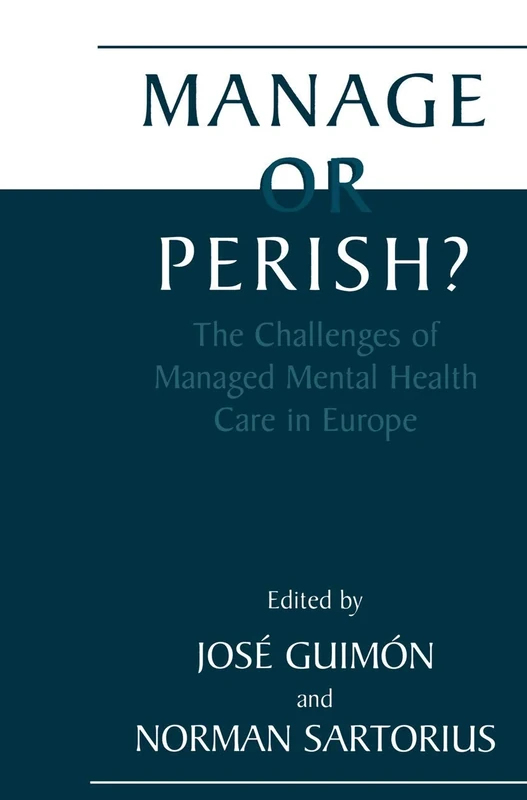 Manage or Perish?: The Challenges of Managed Mental Health Care in Europe