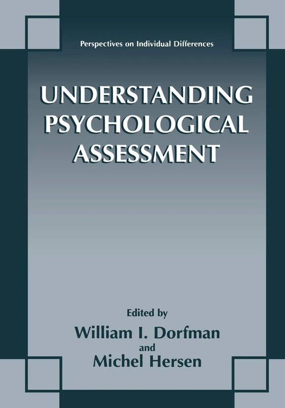 Understanding Psychological Assessment (Perspectives on Individual Differences)