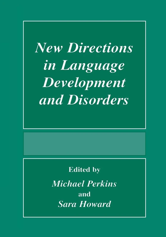 New Directions In Language Development And Disorders: Proceedings of the Child Language Seminar, Held 4-6 September, 1998, in Sheffield, England