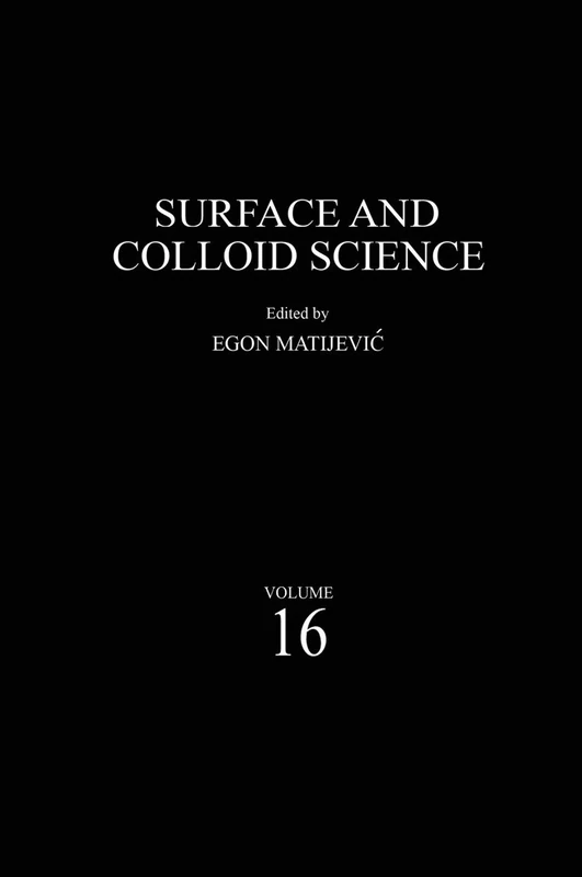 Surface and Colloid Science: 16