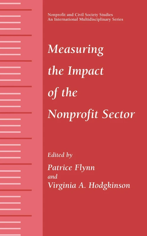 Measuring the Impact of the Nonprofit Sector (Nonprofit and Civil Society Studies)