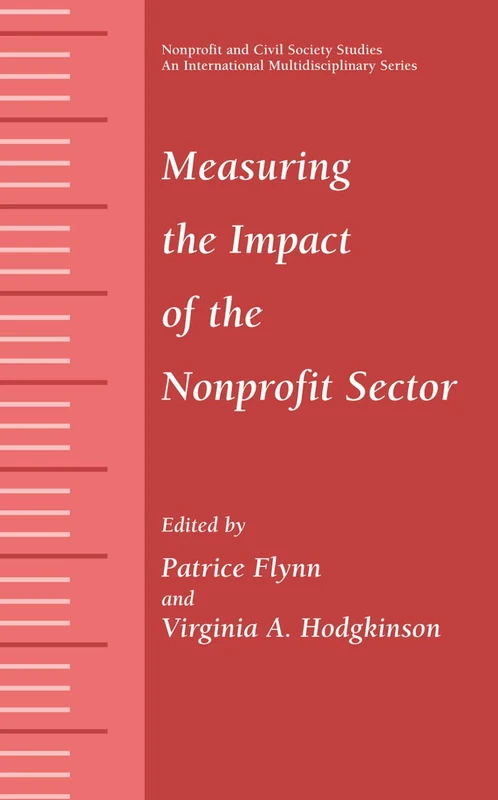 Measuring the Impact of the Nonprofit Sector (Nonprofit and Civil Society Studies)