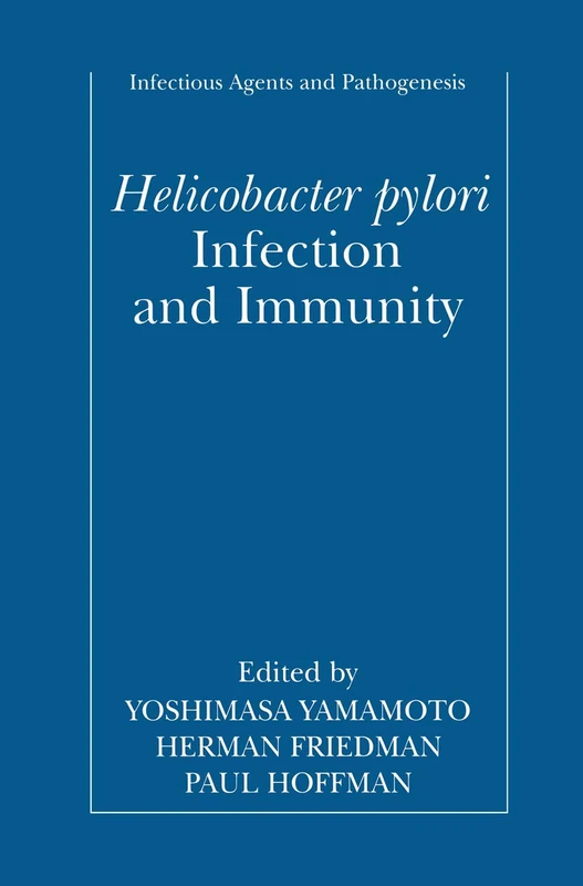 Helicobacter pylori Infection and Immunity: 15 (Infectious Agents and Pathogenesis)