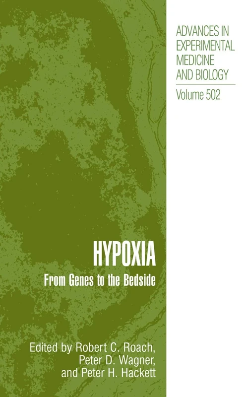 Hypoxia: From Genes to the Bedside: 502 (Advances in Experimental Medicine and Biology, 502)