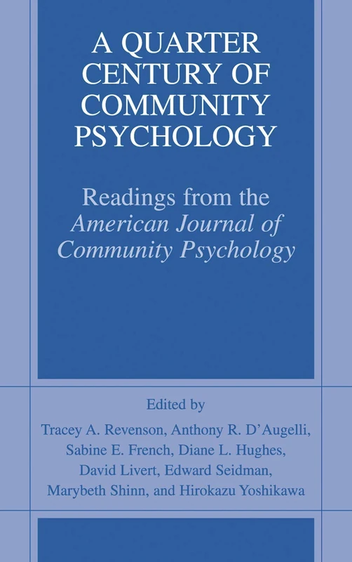 A Quarter Century of Community Psychology: Readings from the American Journal of Community Psychology