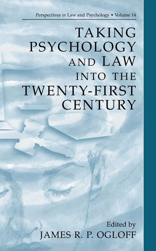 Springer - Taking Psychology and Law into the 21st Century