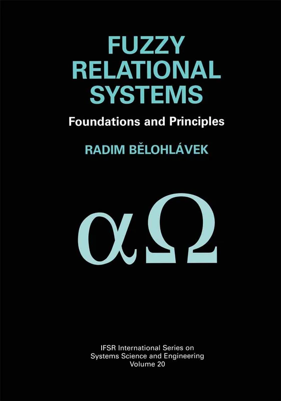 Springer Fuzzy Relational Systems: Foundations and Principles