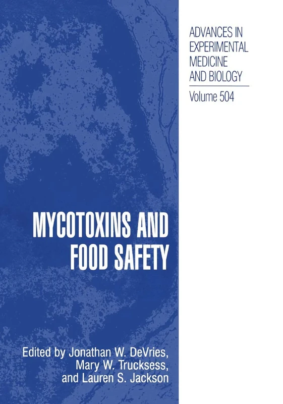 Mycotoxins and Food Safety: 504 (Advances in Experimental Medicine and Biology, 504)