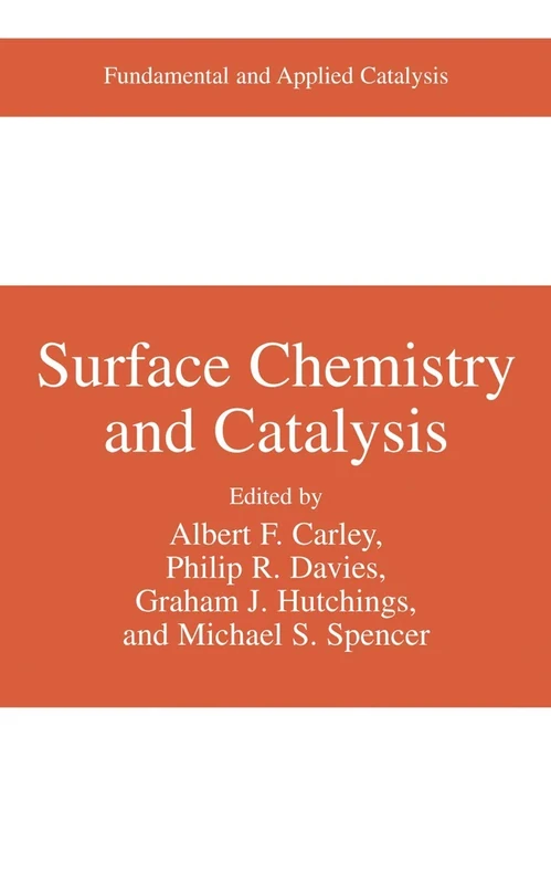 Surface Chemistry and Catalysis (Fundamental and Applied Catalysis)