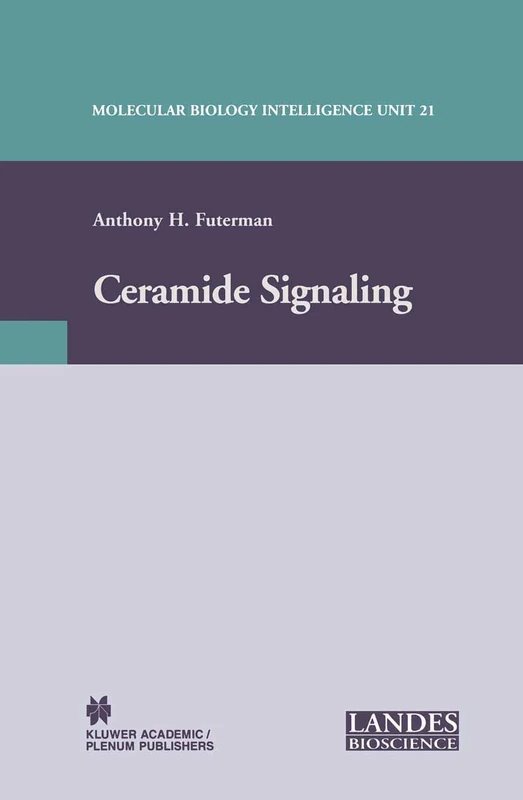 Ceramide Signaling: 21 (Molecular Biology Intelligence Unit) - Image 1