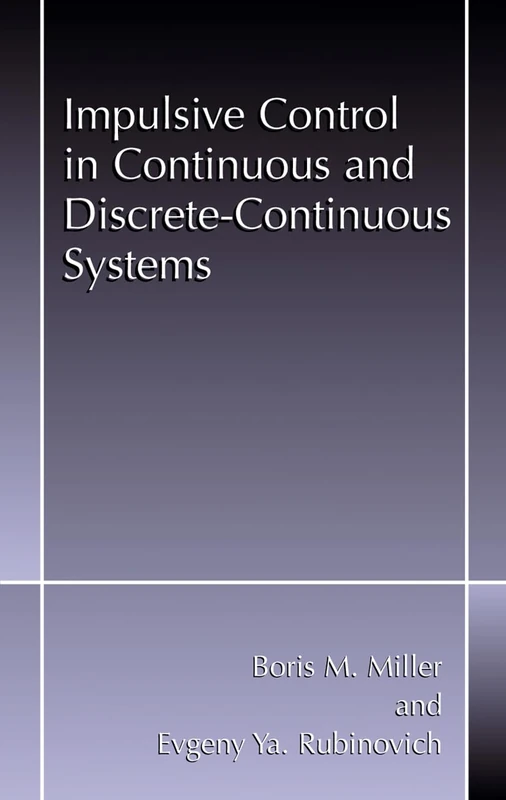 Impulsive Control in Continuous and Discrete-continuous Systems - Image 1