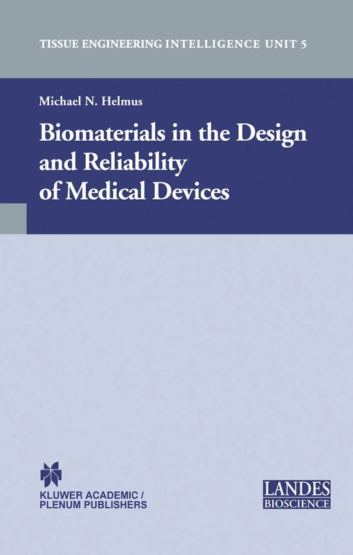 Springer - Biomaterials in the Design and Reliability of Medical Devices