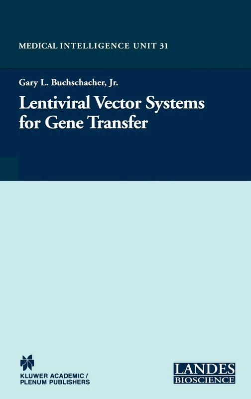 Lentiviral Vector Systems for Gene Transfer: 31 (Medical Intelligence Unit (Unnumbered)) - Image 1