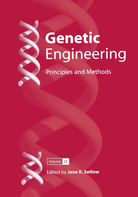 Genetic Engineering: Principles and Methods: 25