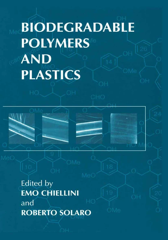 Biodegradable Polymers and Plastics (World Conference on Biodegradable Polymers and Plastics (7th)