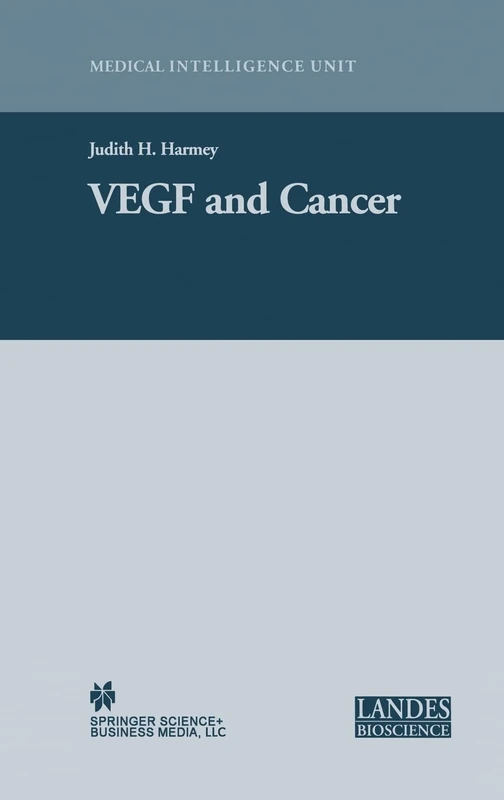 VEGF and Cancer (Medical Intelligence Unit)