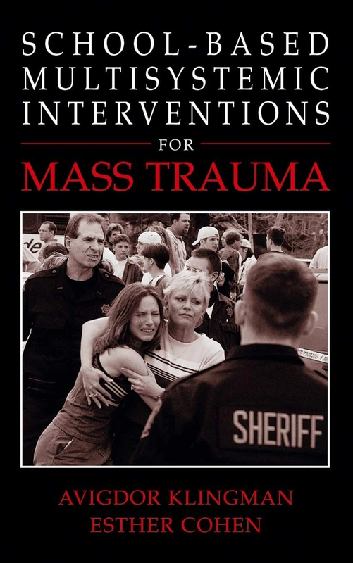 School-Based Multisystemic Interventions For Mass Trauma (Ifip International Federation for Information Processing S)