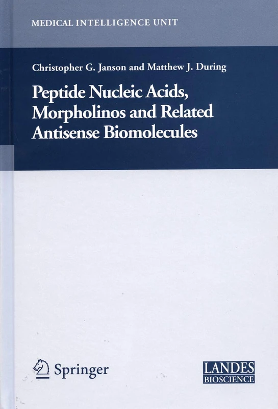 Peptide Nucleic Acids, Morpholinos and Related Antisense Biomolecules (Medical Intelligence Unit) - Image 1