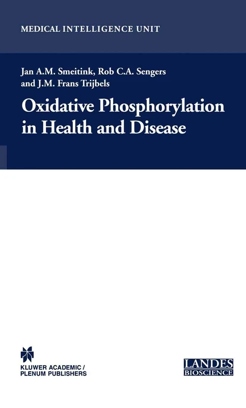 Oxidative Phosphorylation in Health and Disease (Medical Intelligence Unit)