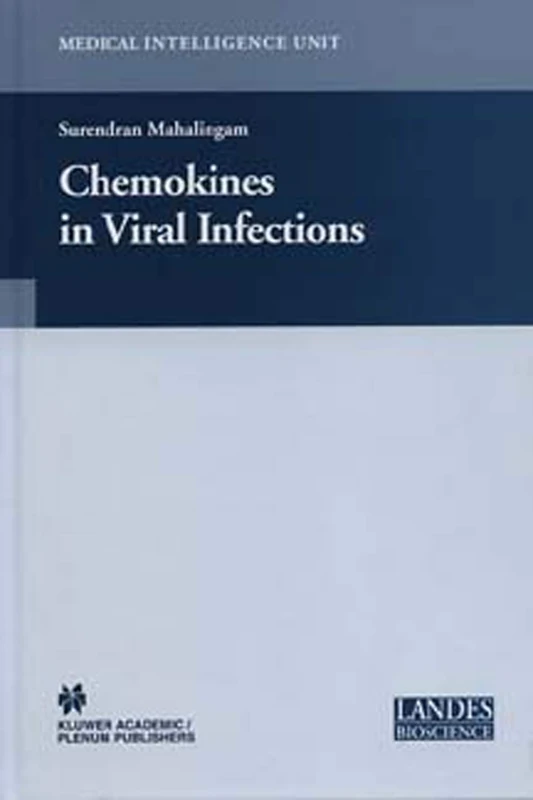 Chemokines in Viral Infections (Medical Intelligence Unit)
