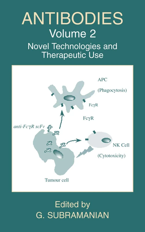Antibodies: Volume 2: Novel Technologies and Therapeutic Use