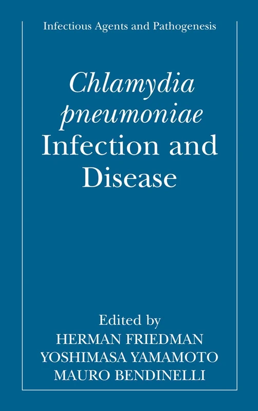 Chlamydia pneumoniae: Infection and Disease (Infectious Agents and Pathogenesis)