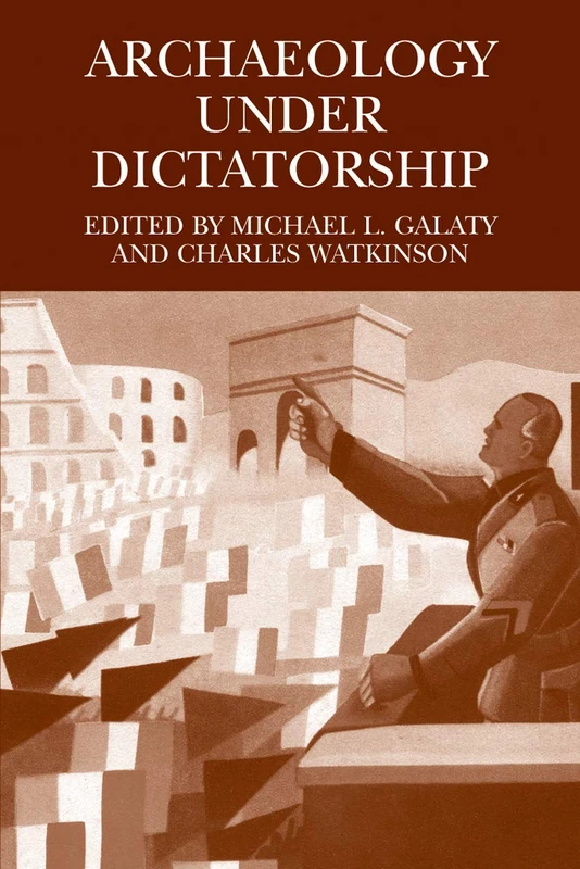 Archaeology Under Dictatorship - Image 1
