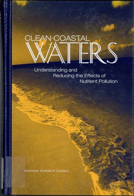 Clean Coastal Waters: Understanding and Reducing the Effects of Nutrient Pollution