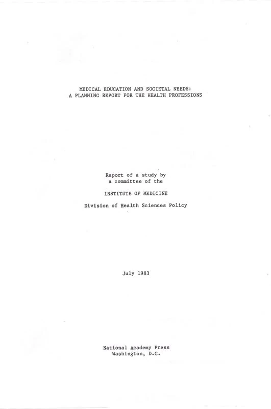 Medical Education and Societal Needs: A Planning Report for Health Professions