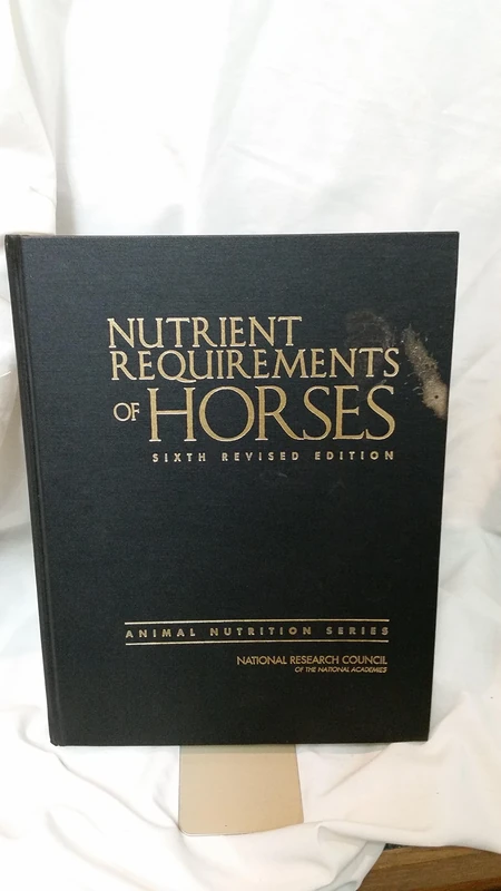 Nutrient Requirements of Horses: Sixth Revised Edition
