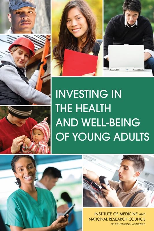 Investing in the Health and Well-Being of Young Adults (Adolescent Health and Well-Being)