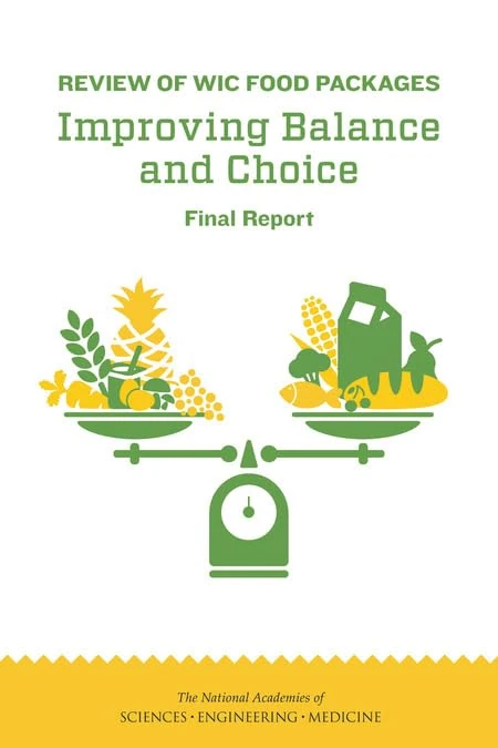 Review of WIC Food Packages: Improving Balance and Choice: Final Report