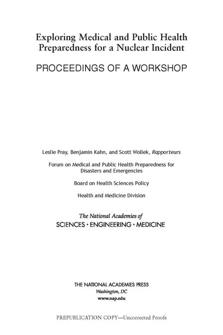 Exploring Medical and Public Health Preparedness for a Nuclear Incident: Proceedings of a Workshop (Environmental Health Matters Initiative)