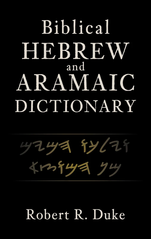 Biblical Hebrew and Aramaic Dictionary