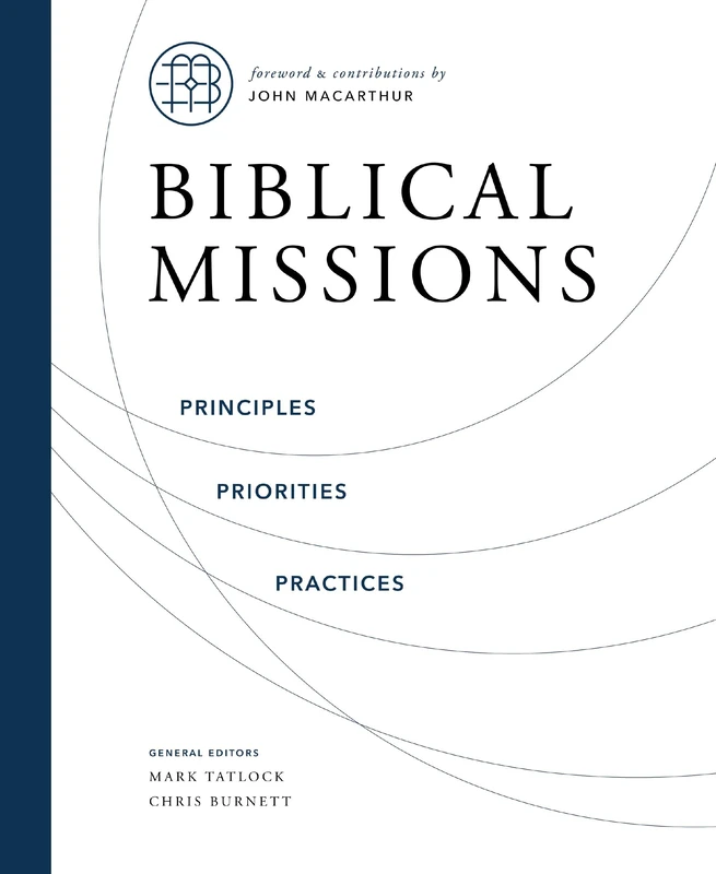 Biblical Missions: Principles, Priorities, and Practices - Image 1