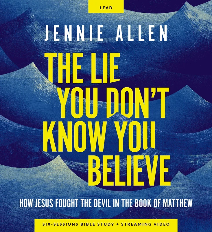 The Lie You Don't Know You Believe Curriculum Kit: How Jesus Fought the Devil in the Book of Matthew