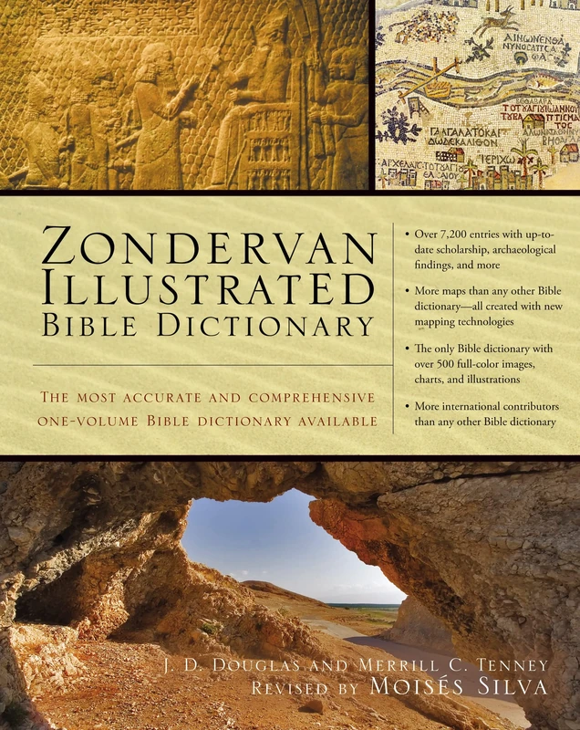 Zondervan Illustrated Bible Dictionary: The Most Accurate and Comprehensive One-Volume Bible Dictionary Available (Premier Reference Series)