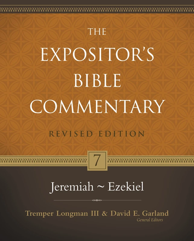 Jeremiah-Ezekiel: 07 (Expositor's Bible commentary): 7