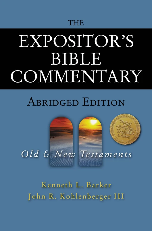 The Expositor's Bible Commentary: old & new testaments (Expositor's Bible commentary)