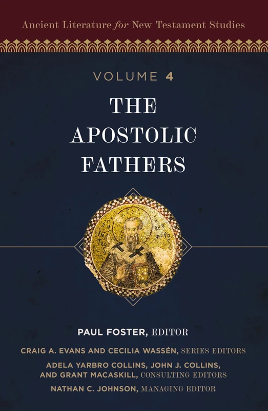 The Apostolic Fathers (4) (Ancient Literature for New Testament Studies)