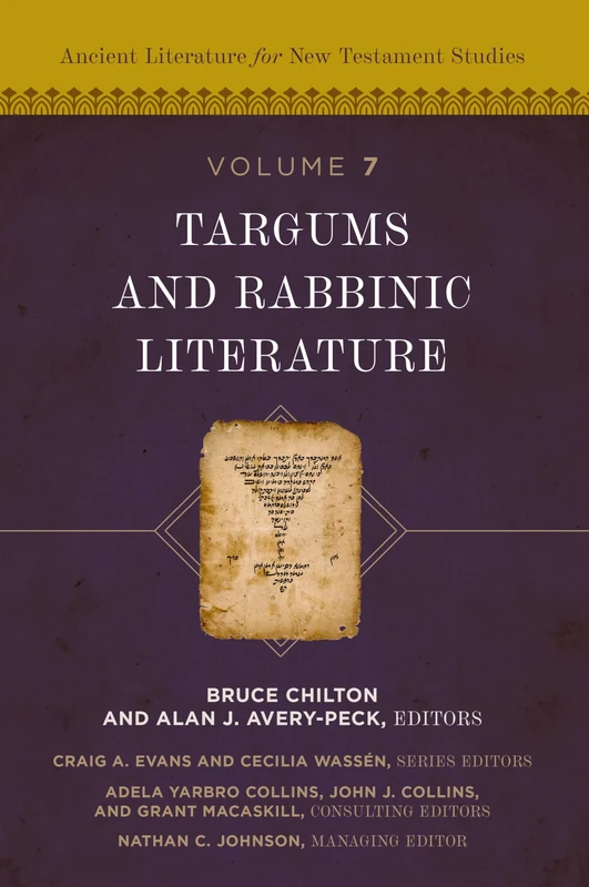 Targums and Rabbinic Literature (7) (Ancient Literature for New Testament Studies)
