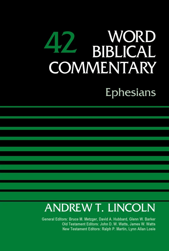 Ephesians, Volume 42 (42) (Word Biblical Commentary)