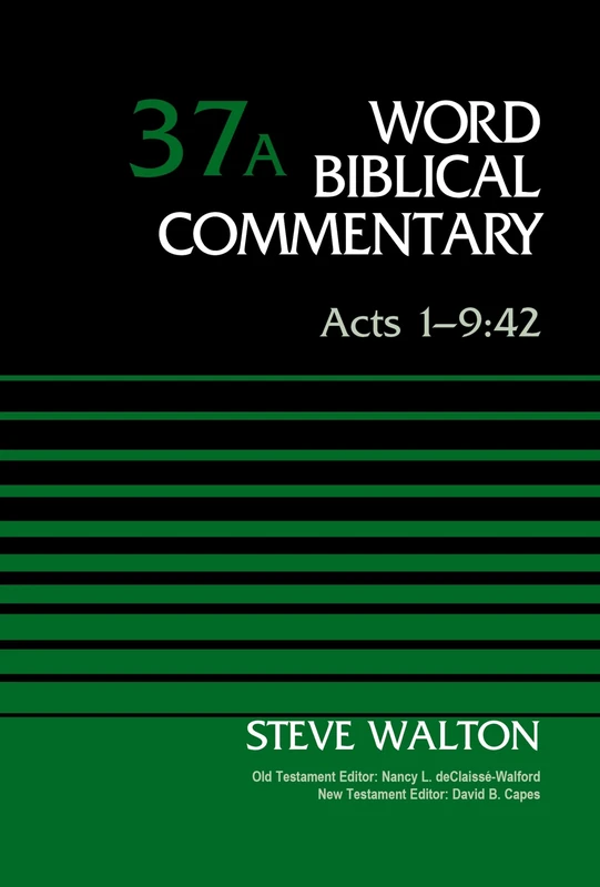 Acts 1-9:42, Volume 37A (37) (Word Biblical Commentary)