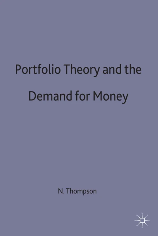 Portfolio Theory and the Demand for Money (Studies in Design and Material Culture)