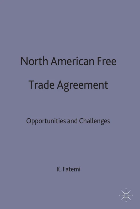 MACMILLAN North American Free Trade Agreement Book