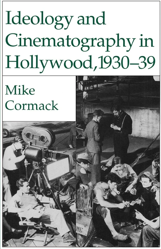 Macmillan Ideology and Cinematography in Hollywood, 1930-1939