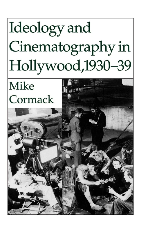 Macmillan Ideology and Cinematography in Hollywood, 1930-1939