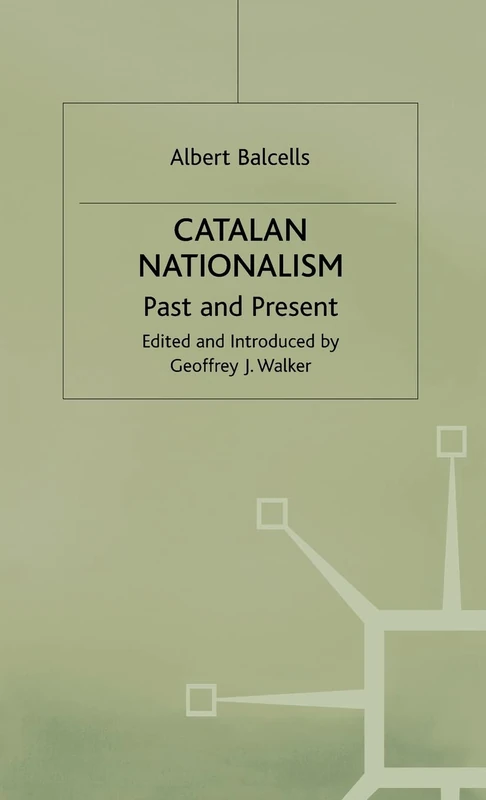 Catalan Nationalism: Past and Present