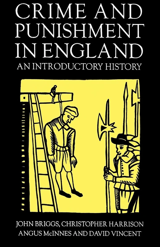 Crime and Punishment in England, 1100-1990: An Introductory History
